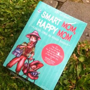 Buku Smart Mom, Happy Mom 