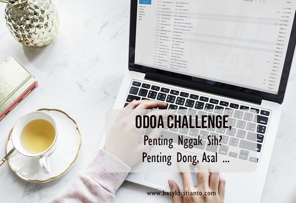 ODOA Challenge, Penting Nggak Sih? Penting Dong, Asal …