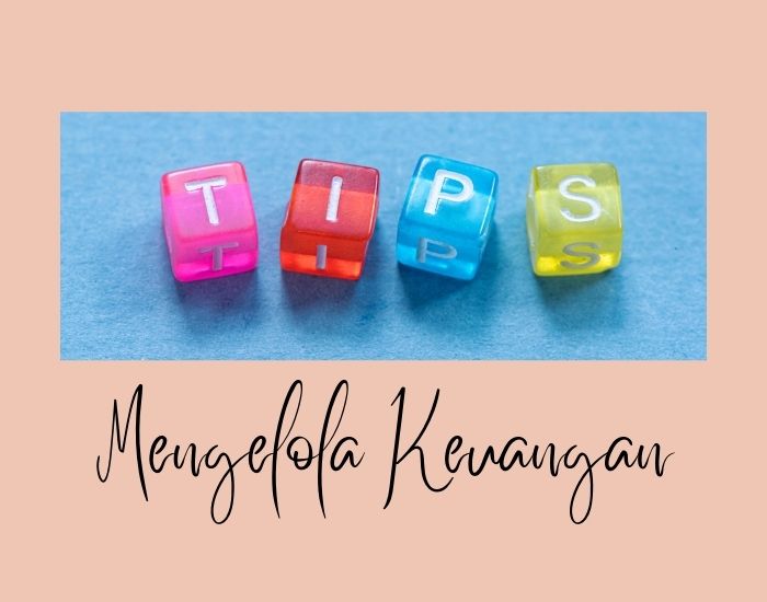 tips mengelola keuangan