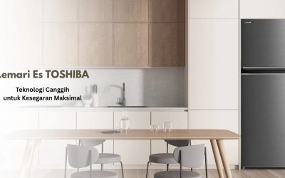 Lemari Es Toshiba: Teknologi Canggih untuk Kesegaran Maksimal